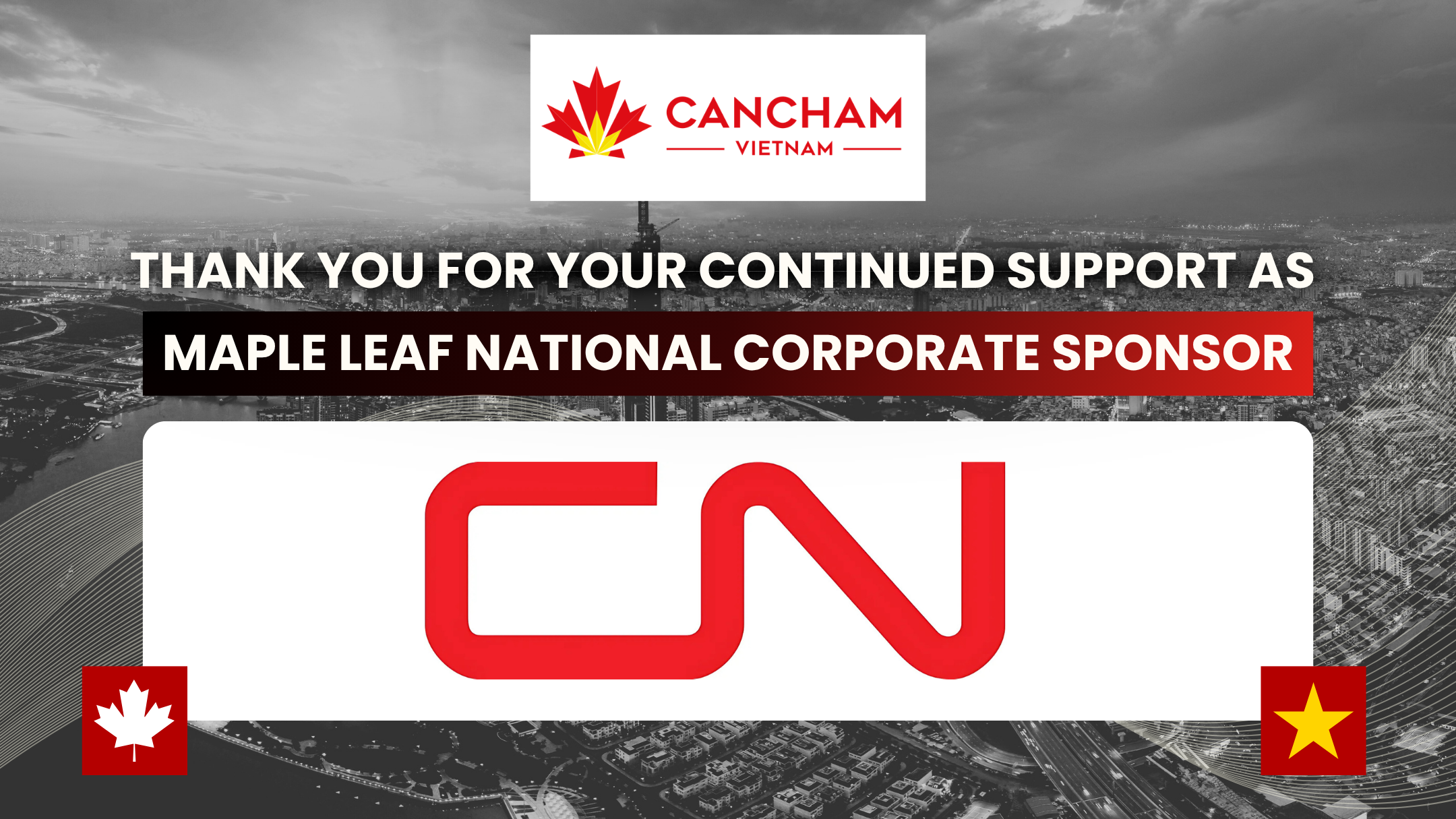 Celebrating CanCham’s Continued Partnership with CN — Our Maple Leaf National Corporate Sponsor